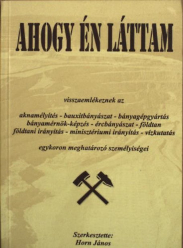 Horn János (szerk.): Ahogy én láttam antikvár