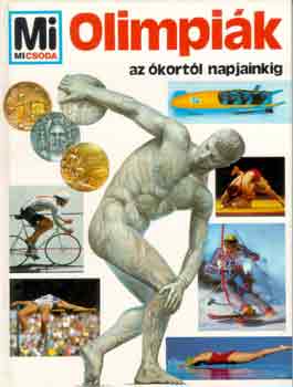 Edwin Klein: Mi micsoda? - Olimpiák az ókortól napjainkig antikvár