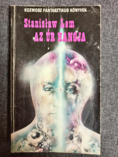 Stanislaw Lem, Kuczka Péter (szerk.), Futaki József (szerk.), Murányi Beatrix (ford.): Az Úr Hangja - Tudományos Fantasztikus Regény (Głos Pana) - Murányi Beatrix fordításában antikvár