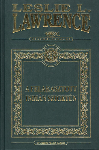 Leslie L. Lawrence: A felakasztott indián szigetén antikvár