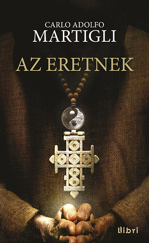 Carlo A. Martigli: Az eretnek antikvár