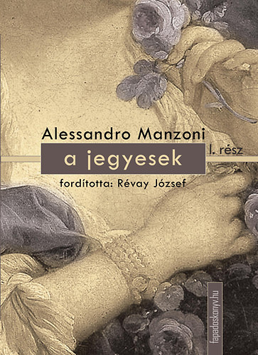 Alessandro Manzoni: A jegyesek I. könyv