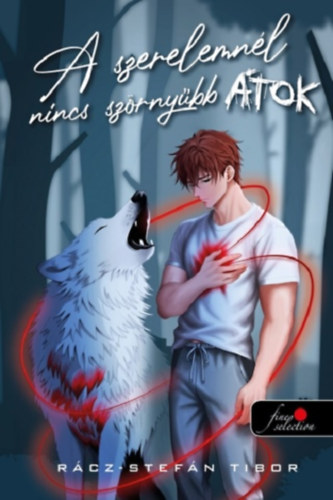 Rácz-Stefán Tibor: A szerelemnél nincs szörnyűbb átok antikvár