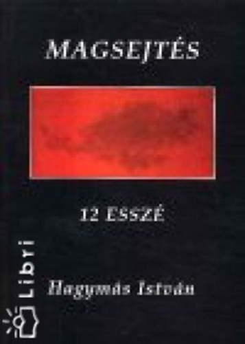 Hagymás István: Magsejtés - 12 esszé antikvár