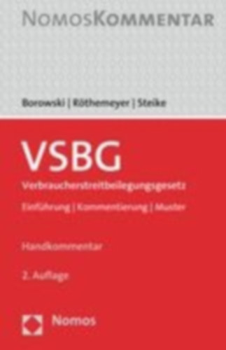 Röthemeyer, Peter - Steike, Jörn - Borowski, Sascha: VSBG Verbraucherstreitbeilegungsgesetz idegen
