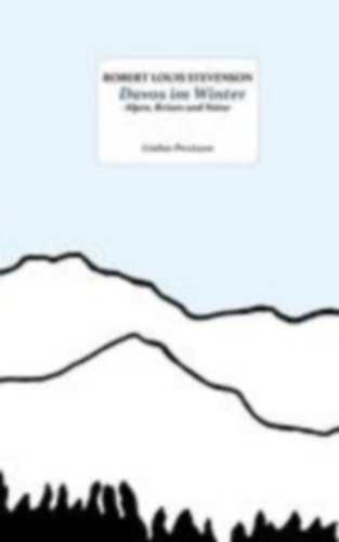 Stevenson, Robert Louis: Davos im Winter idegen