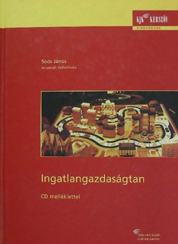 Soós János (szerk.): Ingatlangazdaságtan (CD-melléklettel) antikvár