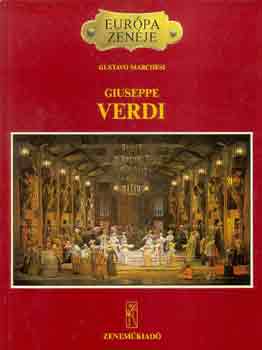 Gustavo Marchesi: Giuseppe Verdi (Európa zenéje) antikvár