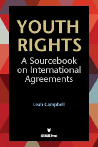 Leah Campbell: Youth Rights: A Sourcebook on International Agreements antikvár