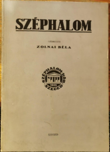 Zolnai Béla: Széphalom (1927-1944) - irodalmi és tudományos folyóirat antikvár