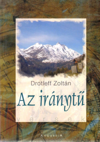 Drotleff Zoltán: Az iránytű - Dedikált antikvár