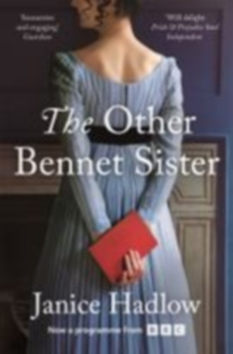 Hadlow, Janice: The Other Bennet Sister idegen