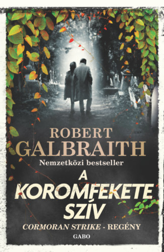 Robert Galbraith: A Koromfekete szív e-Könyv