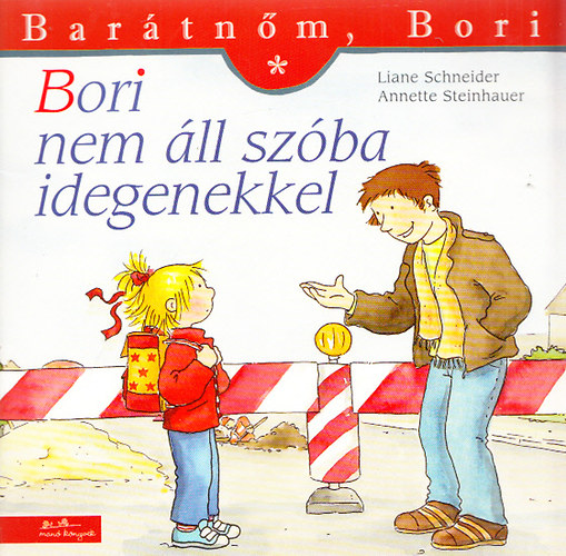 Liane Schneider: Bori nem áll szóba idegenekkel  antikvár