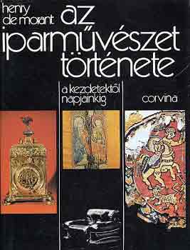 Henry De Morant: Az iparművészet története antikvár