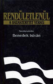 Benedek István  (szerk): Rendületlenül - A hazaszeretet versei antikvár
