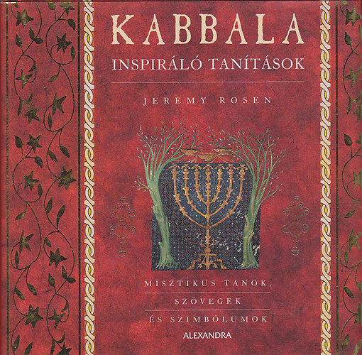 Jeremy Rosen: Kabbala - Inspiráló Tanítások (Misztikus tanok, szövegek és szimbólumok) antikvár