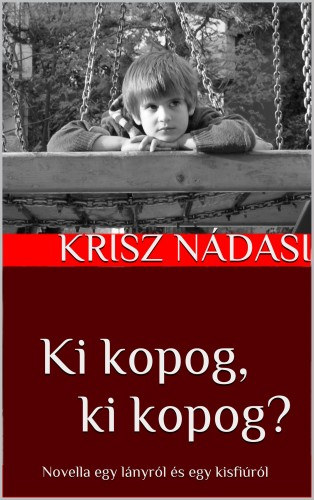 Krisz Nádasi: Ki kopog, ki kopog? e-Könyv