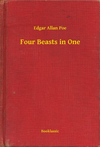 Edgar Allan Poe: Four Beasts in One e-Könyv