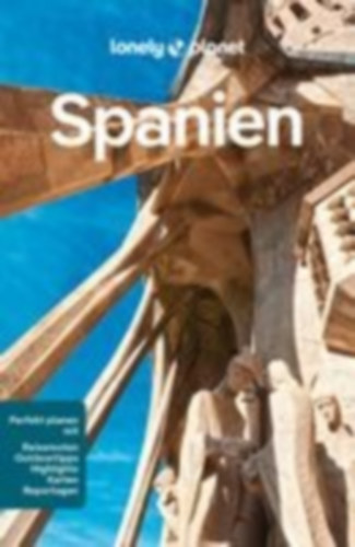Butler, Stuart - Ditaranto, Jamie - Kaminski, Anna - Hughes, Felicity - Walker, Jenny - Noble, Isabella - Diaz, Natalia - Mcveigh, Laura - Fox, Esme - Stewart, Iain: LONELY PLANET Reiseführer Spanien idegen