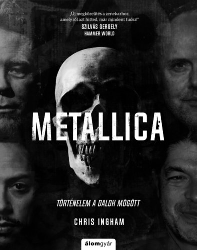 Chris Ingham: Metallica - Történelem a dalok mögött könyv