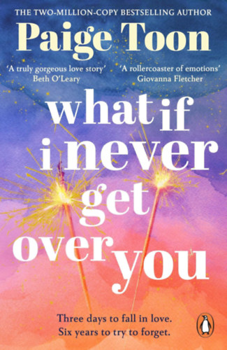 Paige Toon: What If I Never Get Over You idegen