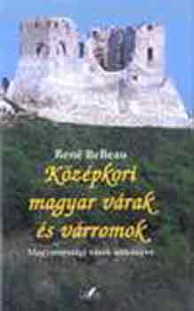 René BeBeau: Középkori magyar várak és várromok antikvár