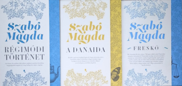 Szabó Magda: 3db Szabó Magda regény - Régimódi történet, A Danaida, Freskó antikvár