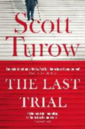 Scott Turow: The Last Trial antikvár