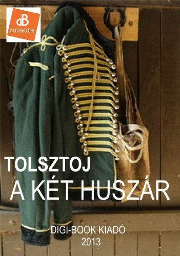 A két huszár – Lev Tolsztoj