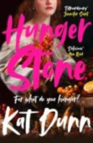 Dunn, Kat: Hungerstone idegen
