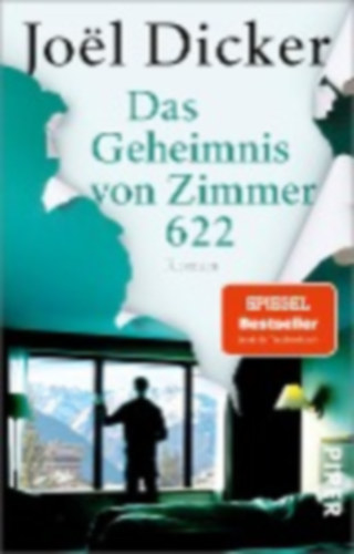 Dicker, Joël: Das Geheimnis von Zimmer 622 idegen