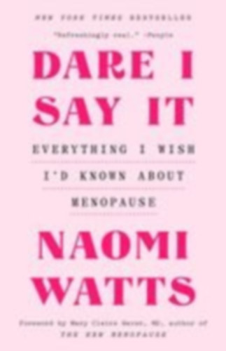 Watts, Naomi: Dare I Say It idegen