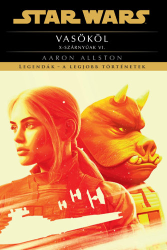 Aaron Allston: Star Wars: Vasököl - X-szárnyúak VI. könyv