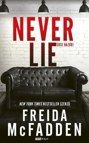 Freida McFadden: Never Lie - Sose hazudj! e-Könyv
