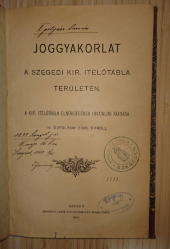 Joggyakorlat a Szegedi Kir. Ítélőtábla területén antikvár