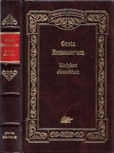 Boronkai Iván (vál. és szerk.): Gesta Romanorum - Középkori elbeszélések (V. Kovács Sándor utószavával) antikvár