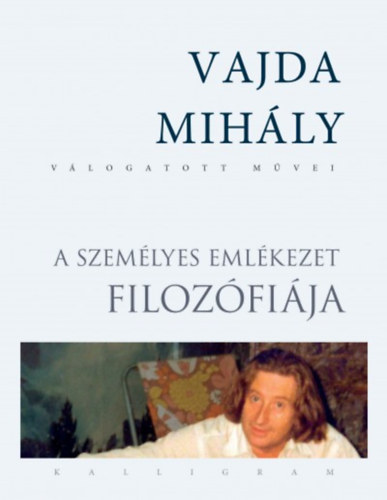 Vajda Mihály: A személyes emlékezet filozófiája antikvár