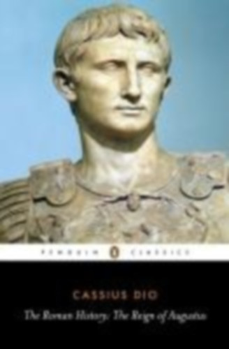 Dio, Cassius: The Roman History idegen