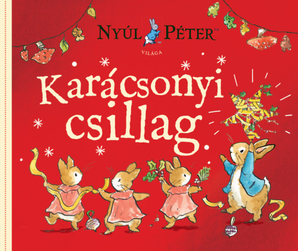 Nyúl Péter világa - Karácsonyi csillag könyv