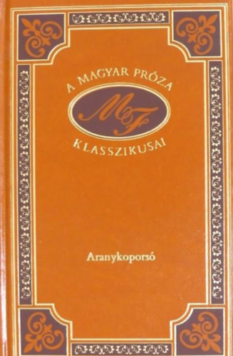 Móra Ferenc: Aranykoporsó (A magyar próza klasszikusai 21.) antikvár
