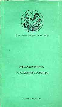 Mészáros István: A középkori nevelés antikvár