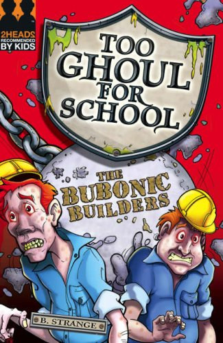 B.Strange: The Bubonic Builders (Too Ghoul for School) antikvár