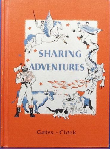 Arthur I. Gates, Mae Knight Clark: Sharing Adventures antikvár
