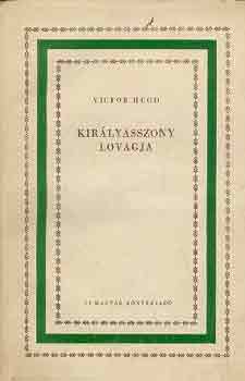 Victor Hugo: Királyasszony lovagja antikvár