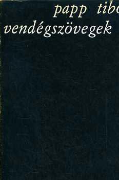 Papp Tibor: Vendégszövegek 1. (Dedikált) könyv