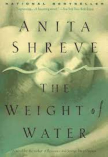 Anita Shreve: The Weight of Water antikvár