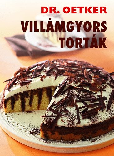 Villámgyors torták - Dr. Oetker könyv
