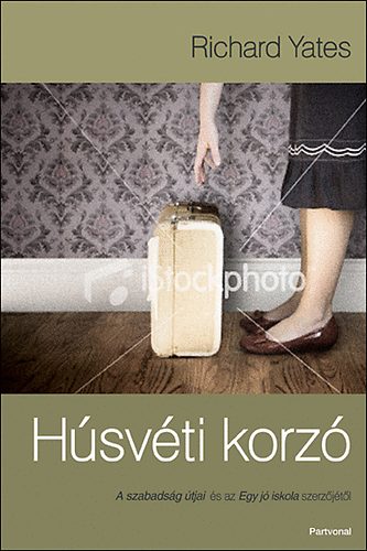 Richard Yates: Húsvéti korzó antikvár