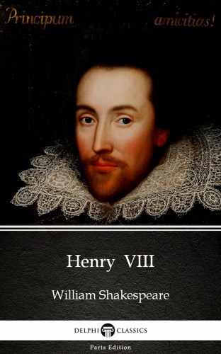 William Shakespeare: Henry  VIII by William Shakespeare (Illustrated) e-Könyv